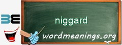 WordMeaning blackboard for niggard